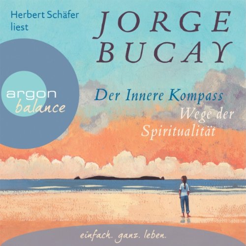 Der innere Kompass Audiolivro Por Jorge Bucay capa