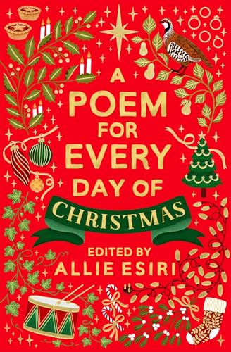 A Poem for Every Day of Christmas (A Poem for Every Day and Night of the Year)