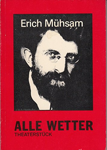 Alle Wetter: Volksstück mit Gesang u. Tanz (German Edition)