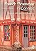 French Grammar in Context (Languages in Context) (French Edition)