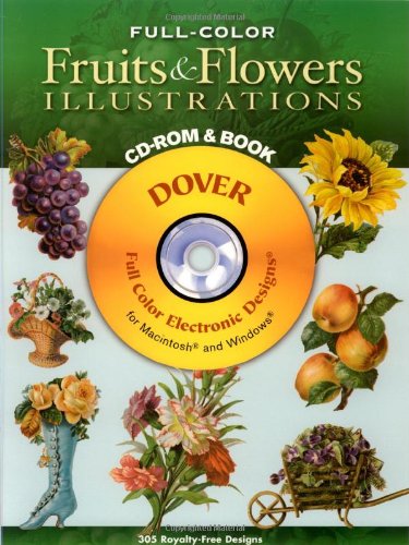 Full-Color Fruits and Flowers Illustrations CD-ROM and Book (Dover Electronic Clip Art)