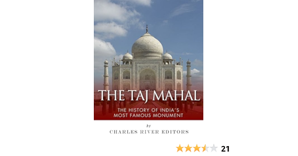 Amazon.com: The Taj Mahal: The History of India's Most Famous ...