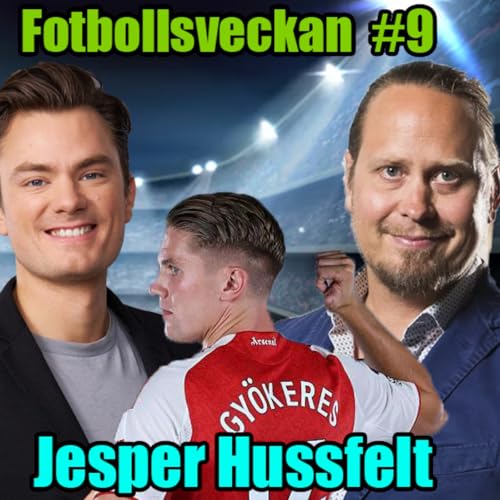 Problemet med Svensk Fotboll, De vinner CL & V&auml;rldens b&auml;sta spelare? (Jesper Hussfelt #9)