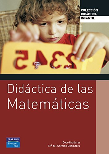 Didactica de las Matematicas Para Educacion Infantil (Coleccion Didactica) (Spanish Edition) by M. a. Del Carmen Chamorro (2006-03-02)
