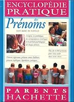 ENCYCLOPEDIE PRATIQUE DES PRENOMS 2012361692 Book Cover