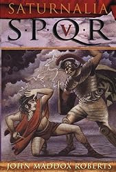 SPQR V: Saturnalia (The SPQR Roman Mysteries Book 5)