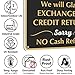 SmartSign “We Will Gladly Exchange Or Credit Returns, Sorry No Cash Refunds” Store Policy Metal Sign, 7 x 10 inch, 40 mil Laminated Rustproof Aluminum, Black, White and Gold, Made in USA
