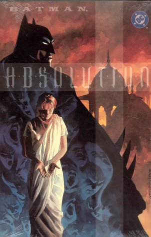 Batman: Absolution (Batman (DC Comics Hardcover))