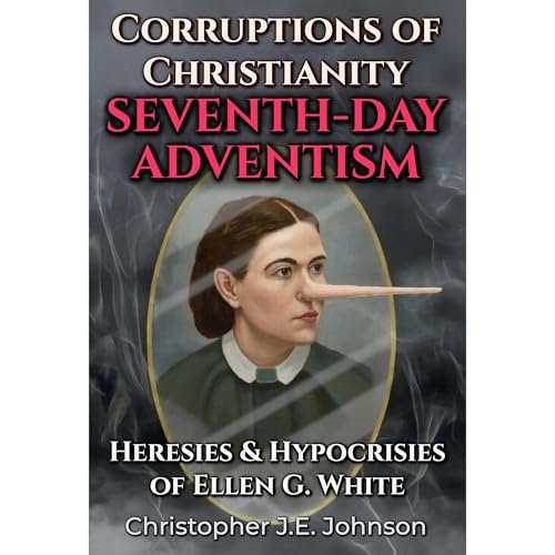 Corruptions of Christianity: Seventh-day Adventism Audiolibro Por Christopher J.E. Johnson arte de portada