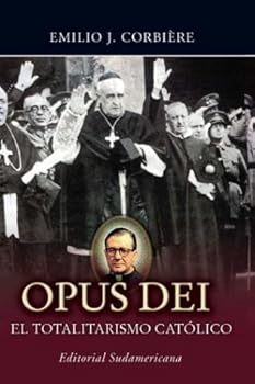 Paperback Opus Dei: El Totalitarismo Catolico (Spanish Edition) [Spanish] Book