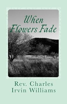 Paperback When Flowers Fade Book