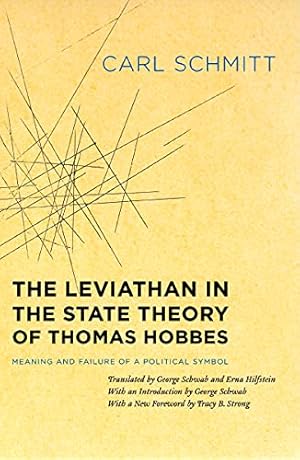 The Leviathan in the State Theory of Thomas Hobbes: Meaning and Failure of a Political Symbol (Heritage of Sociology)