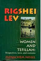 Rigshei Lev: Women and Tefillah 1568711565 Book Cover