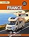 GUIDE DU CAMPEUR FRANCE: 19 itinéraires panoramiques avec itinéraires prêts à l'emploi, étapes, points forts et conseils d'initiés pour des aventures en voiture (French Edition)