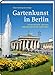 Produktbild Gartenkunst in Berlin: Schmuckplätze, Gärten & Parkanlagen in der Hauptstadt