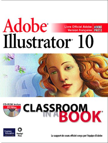 Télécharger Adobe illustrator 10 (avec CD-Rom) PDF