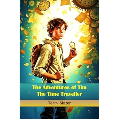 The Adventures of Tim the Time Traveler