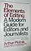 The Elements of Editing: A Modern Guide for Editors and Journalists