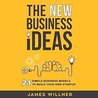 Couverture de New Business Ideas: 21 Simple Business Models to Build Your Own Startup