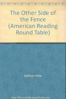 Paperback The Other Side of the Fence (American Reading Round Table) Book