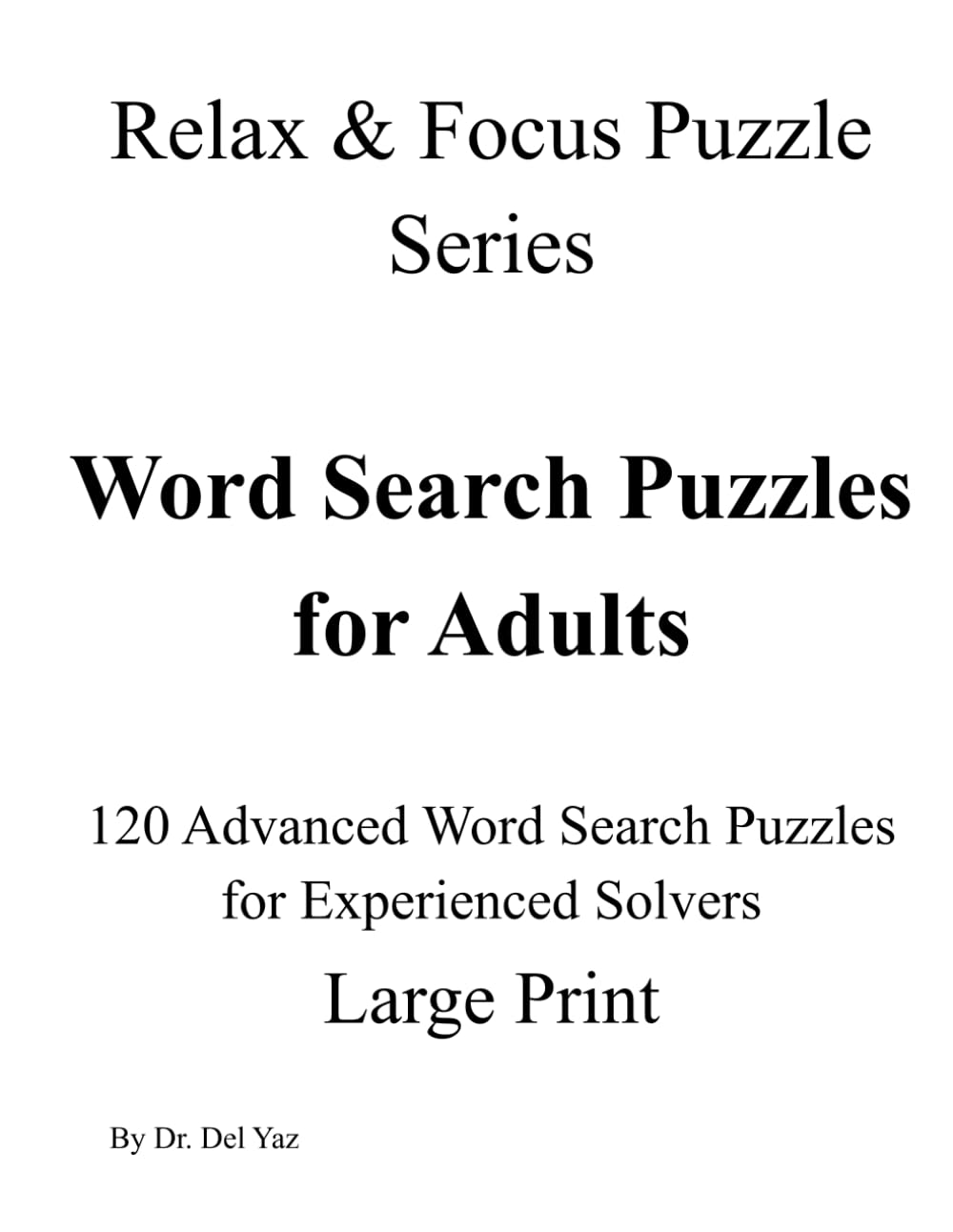 Word Search Puzzles for Adults (Relax & Focus Puzzle Series)
