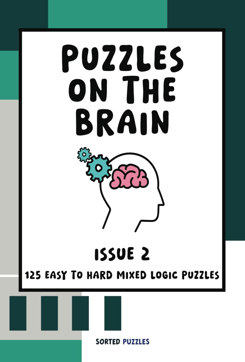 Puzzles on the Brain Magazine - Issue 2: Mixed Logic Puzzles and Sudoku Variants (May 2025)