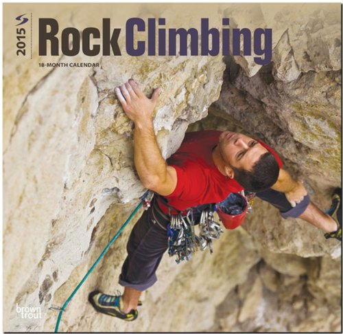Rock Climbing 2015 - Felsenklettern: Original BrownTrout-Kalender [Mehrsprachig] [Kalender] (Wall-Kalender)