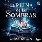 Vencida: La Reina de las Sombras 2