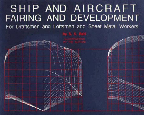 Ship and Aircraft Fairing and Development: For Draftsman and Loftsmen and Sheet Metal Workers Plastic Comb – January 1, 1941