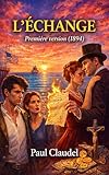 L'échange: Première version