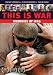 This Is War: Memories of Iraq