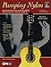 Pumping Nylon -- Easy to Early Intermediate Repertoire: Supplemental Repertoire for the Best-Selling Classical Guitarist