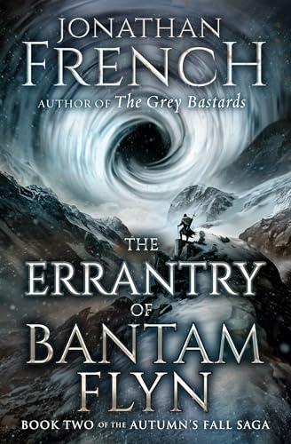 The Errantry of Bantam Flyn (Autumn's Fall Saga Book 2)