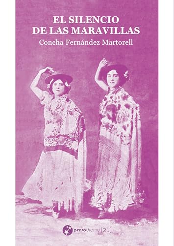 El silencio de Las Maravillas (Narrativas 21)