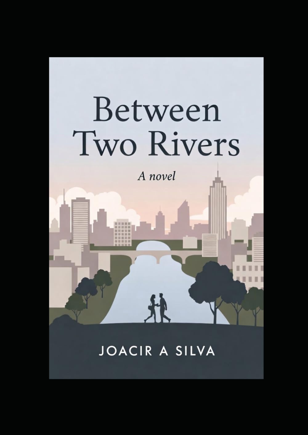 Between Two Rivers