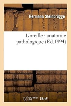 Paperback L'Oreille: Anatomie Pathologique [French] Book