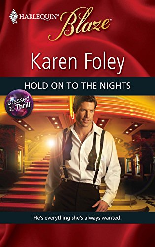 Hold on to the Nights (By: Karen Foley)
