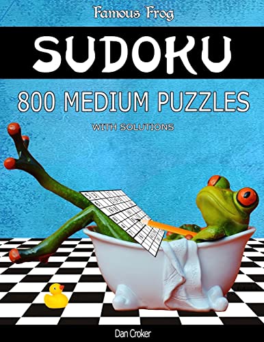 Famous Frog Sudoku 800 Medium Puzzles With Solutions: A Bathroom Sudoku Series 2 Book