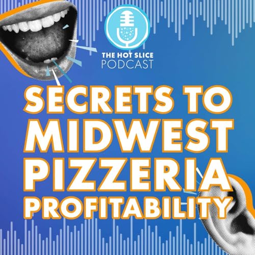 308. Secrets to Midwest Pizzeria Profitability