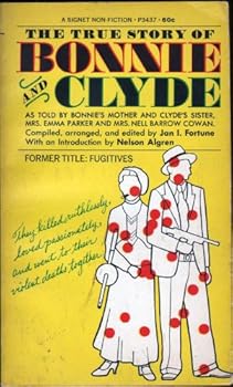 The True Story of Bonnie and Clyde