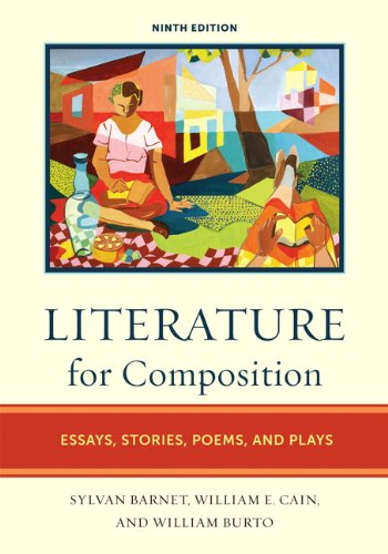 Literature for Composition: Essays, Stories, Poems, and...
