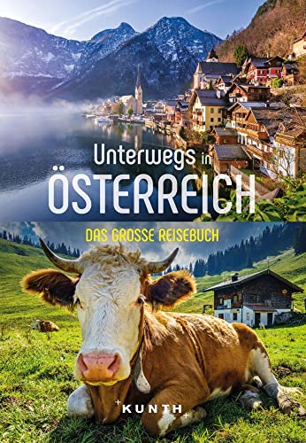 KUNTH Unterwegs in Österreich  Das große Reisebuch