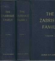 The Zabriskie Family: A Three Hundred and One Year History of the Descendants of Albrecht Zaborowskij (ca 1638-1711) of Bergen County, New Jersey B01MRNZ5K9 Book Cover