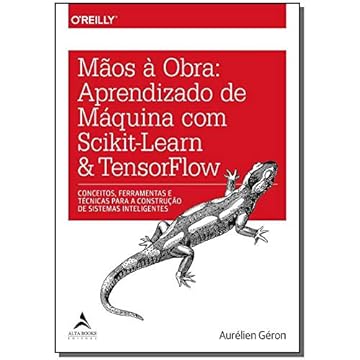 Capa do livro Mãos à Obra: Aprendizado de Máquina com Scikit-Learn & TensorFlow