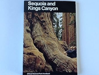 Paperback Sequoia and Kings Canyon: A Guide to Sequoia and Kings Canyon National Parks, California Book