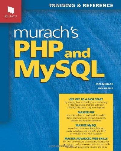Murach's PHP and MySQL (Murach: Training & Reference) by Joel Murach, Ray Harris (November 23, 2010) Paperback First Printing