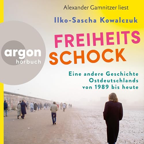 Freiheitsschock (Written by Ilko-Sascha Kowalczuk) episode artwork