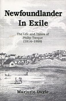 Paperback Newfoundlander in Exile: The Life and Times of Philip Tocque (1814-1899) Book