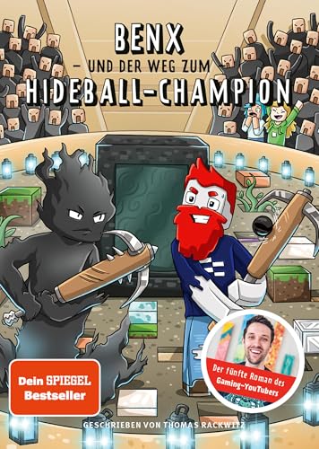 Benx und der Weg zum Hideball-Champion: Ein Roman aus der