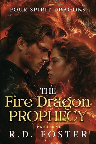 A Fire Dragon Prophecy (Four Spirit Dragons Book 1)